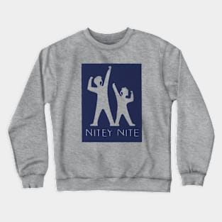 Nitey Nite Crewneck Sweatshirt